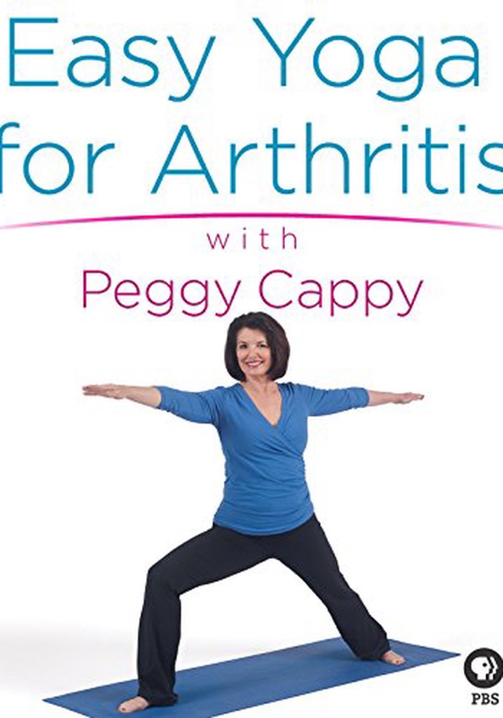 Yoga for the Rest of Us with Peggy Cappy Easy Yoga for Arthritis